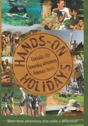 Handson Holidays: Charitable Trips, Rewarding Adventures, Volunteer Breaks,Used