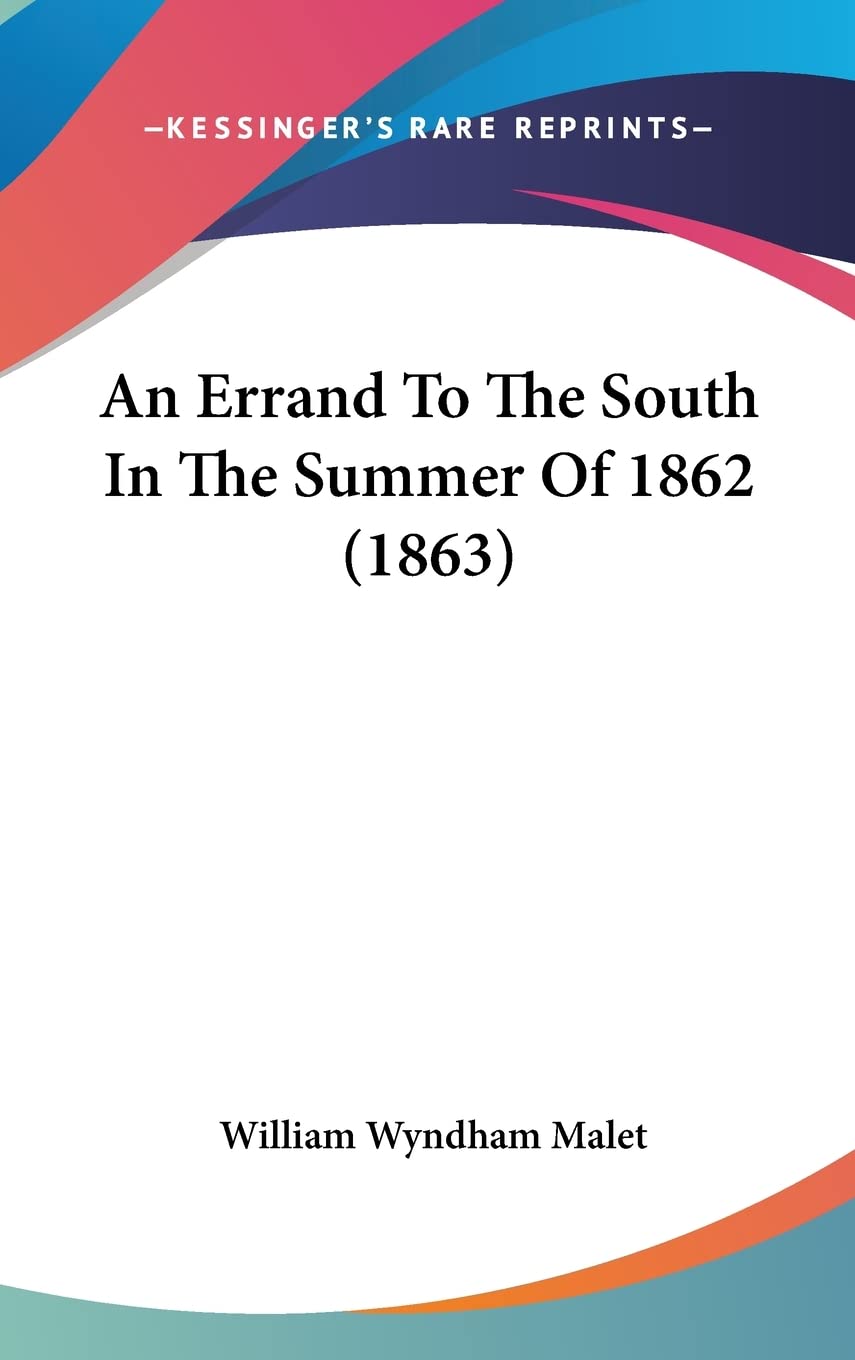 An Errand To The South In The Summer Of 1862 (1863),Used