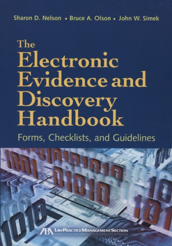 The Electronic Evidence and Discovery Handbook: Forms, Checklists and Guidelines,Used