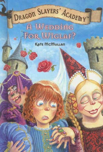 Wedding for Wiglaf? (Dragon Slayers' Academy, 4),Used