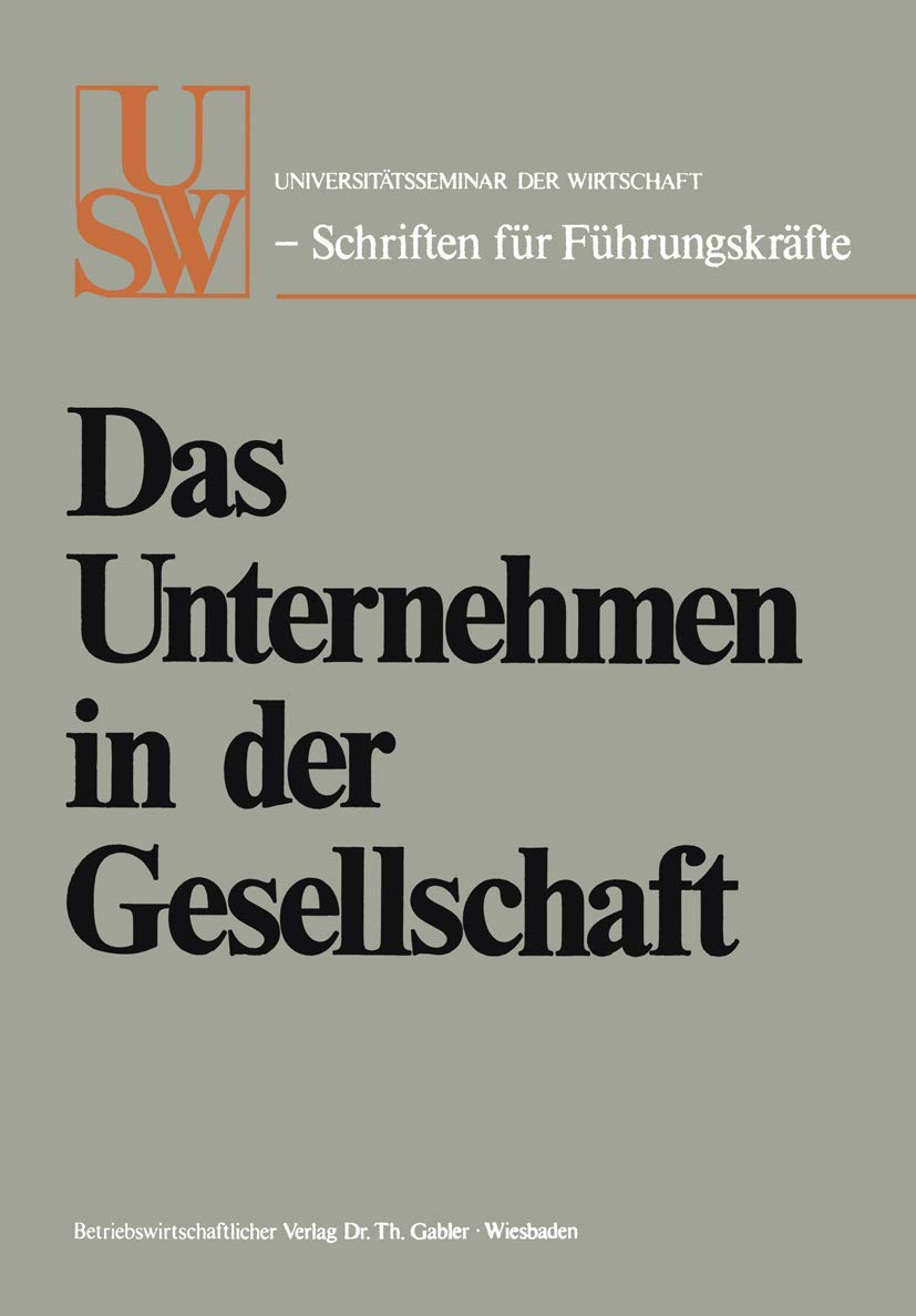 Das Unternehmen In Der Gesellschaft (Uswschriften Fr Fhrungskrfte) (German Edition),Used