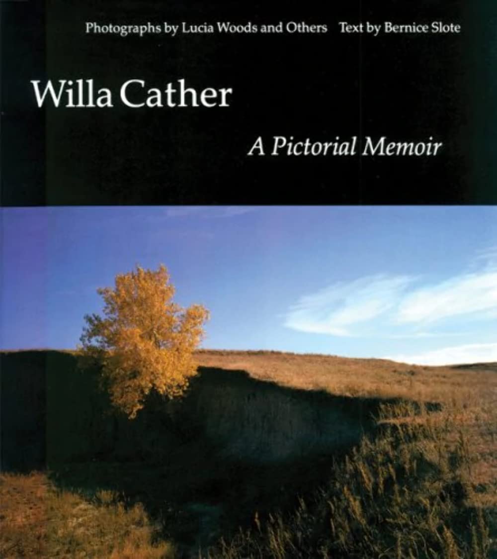 Willa Cather: A Pictorial Memoir,Used