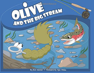 Olive and the Big Stream (Olive Flyfishing),Used