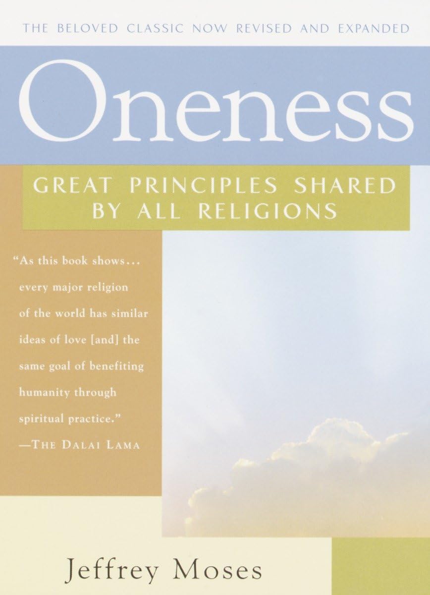 Oneness: Great Principles Shared by All Religions, Revised and Expanded Edition,Used