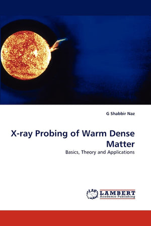 Xray Probing of Warm Dense Matter: Basics, Theory and Applications,Used