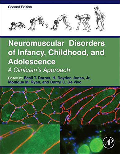 Neuromuscular Disorders of Infancy, Childhood, and Adolescence: A Clinician's Approach,Used