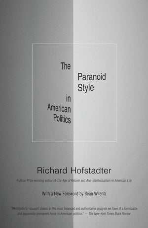 The Paranoid Style in American Politics,Used