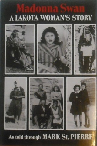 Madonna Swan: A Lakota Woman'S Story,New