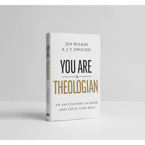 You Are a Theologian: An Invitation to Know and Love God Well,Used