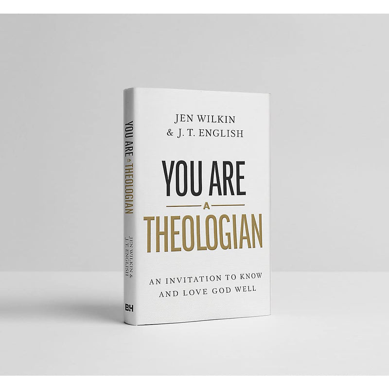 You Are a Theologian: An Invitation to Know and Love God Well,Used