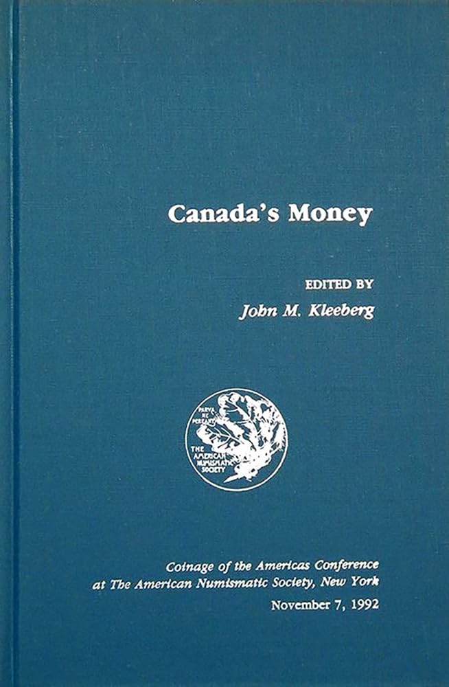 Canada's Money (Coins of the Americas Conference Proceedings),Used