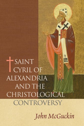 St. Cyril of Alexandria: The Christological Controversy, Its History, Theology, and Texts,Used