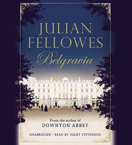 Julian Fellowes'S Belgravia