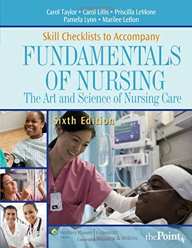 Skill Checklists for Fundamentals of Nursing: The Art and Science of Nursing Care,Used
