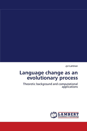 Language change as an evolutionary process: Theoretic background and computational applications,Used