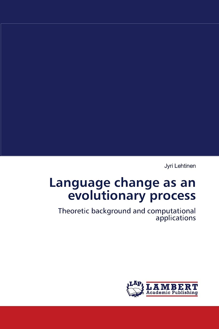 Language change as an evolutionary process: Theoretic background and computational applications,Used