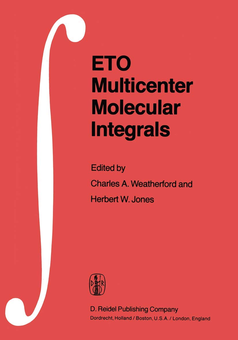 ETO Multicenter Molecular Integrals: Proceedings of the First International Conference held at Florida A&M University, Tallahass,Used