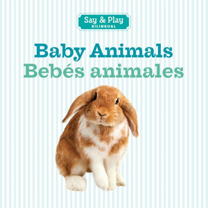 Baby Animals/Bebes animales (Say & Play) (English and Spanish Edition),Used
