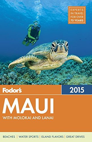 Fodor'S Maui 2015: With Molokai & Lanai (Fullcolor Travel Guide),Used