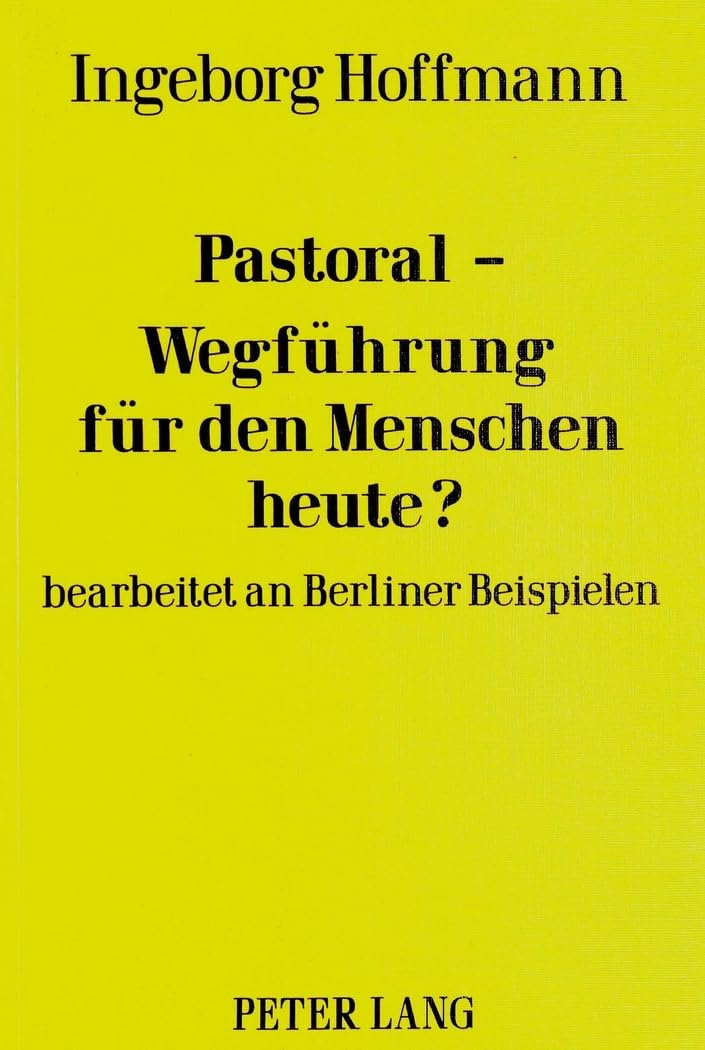 PastoralWegfhrung fr den Menschen heute?: Bearbeitet an Berliner Beispielen (German Edition),Used