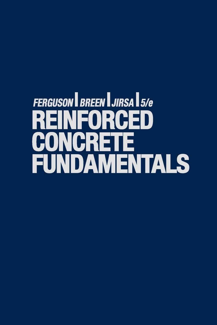 Reinforced Concrete Fundamentals, 5th Edition,Used