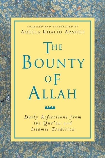 The Bounty of Allah: Daily Reflections from the Qur'an and Islamic Tradition,Used