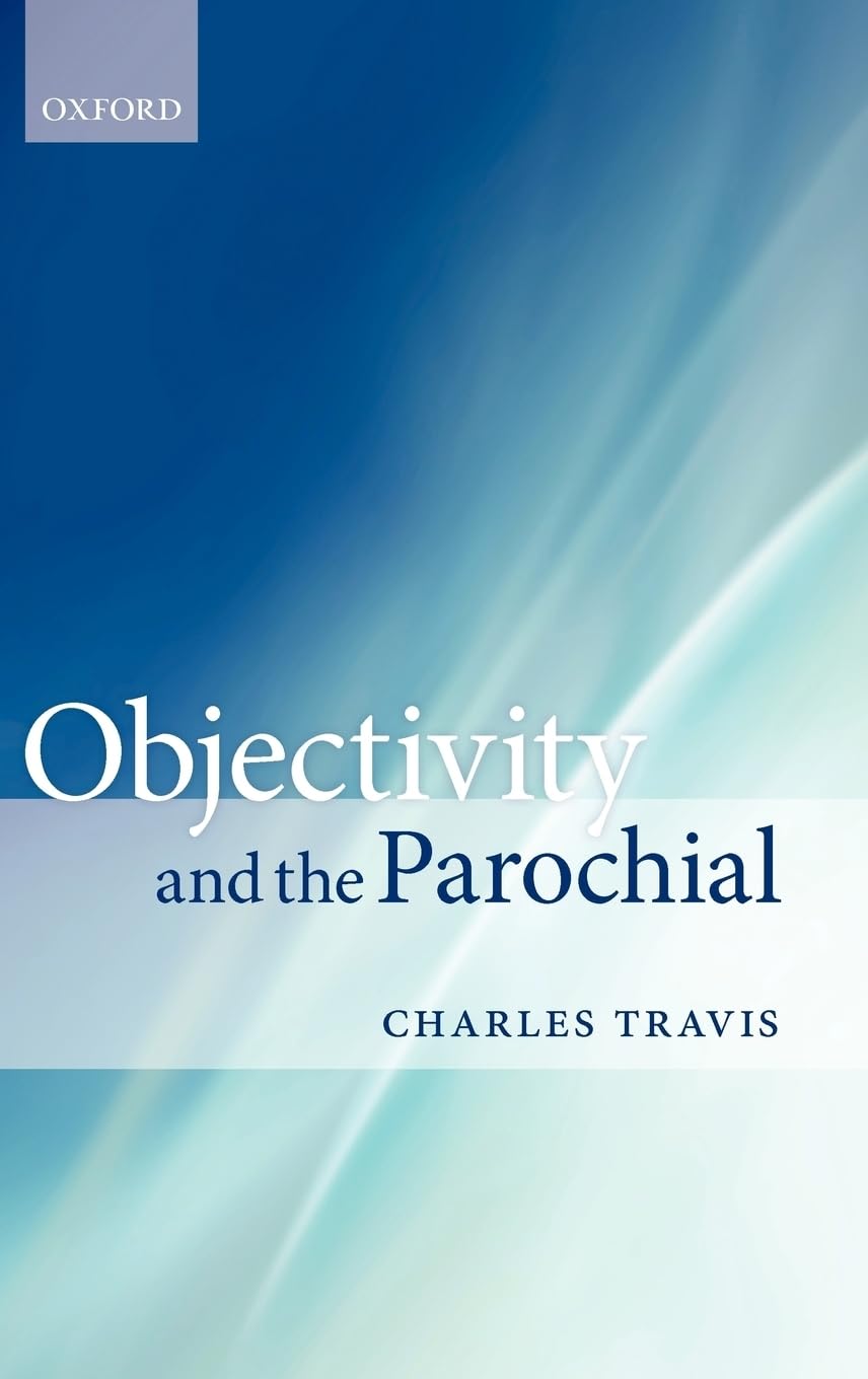 Objectivity and the Parochial,New