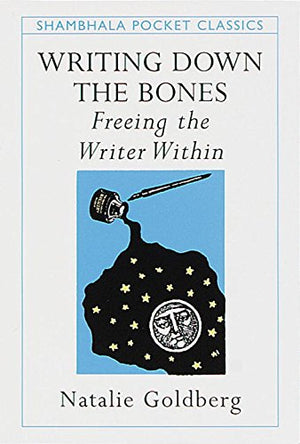 Writing Down the Bones: Freeing the Writer Within (Pocket Classics),Used