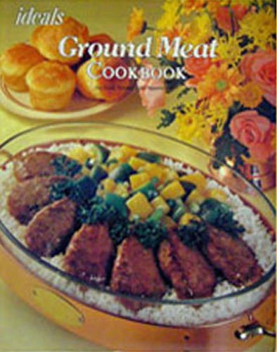 Ground Meat (Ideals Cook Books),Used