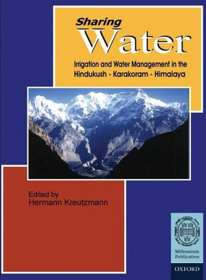 Sharing Water: Irrigation and Water Management in the HindukushKarakoramHimalaya,Used