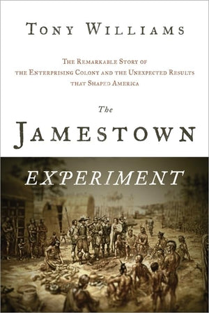 The Jamestown Experiment: The Remarkable Story of the Enterprising Colony and the Unexpected Results That Shaped America,Used
