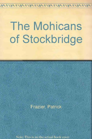 The Mohicans of Stockbridge,Used