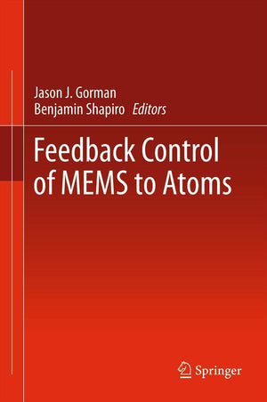 Feedback Control of MEMS to Atoms (Mems Reference Shelf),Used