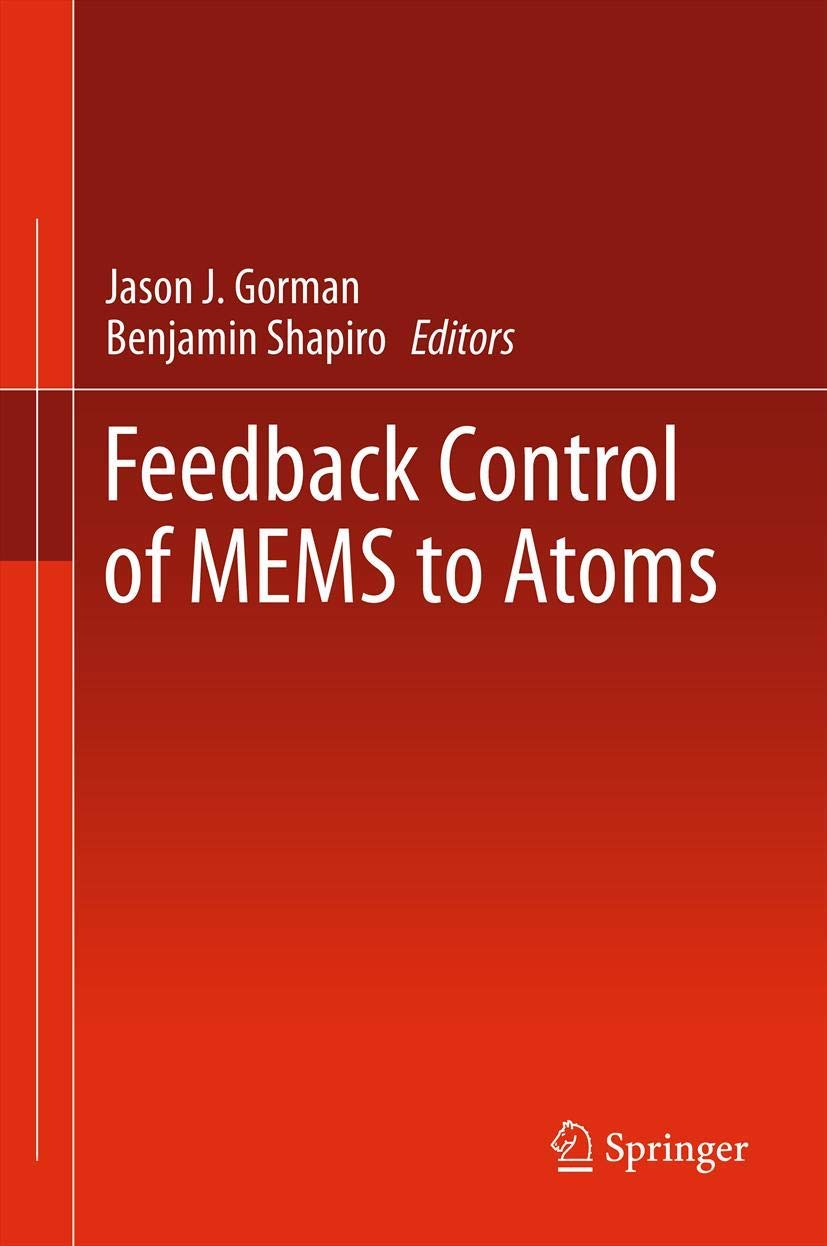 Feedback Control of MEMS to Atoms (Mems Reference Shelf),Used