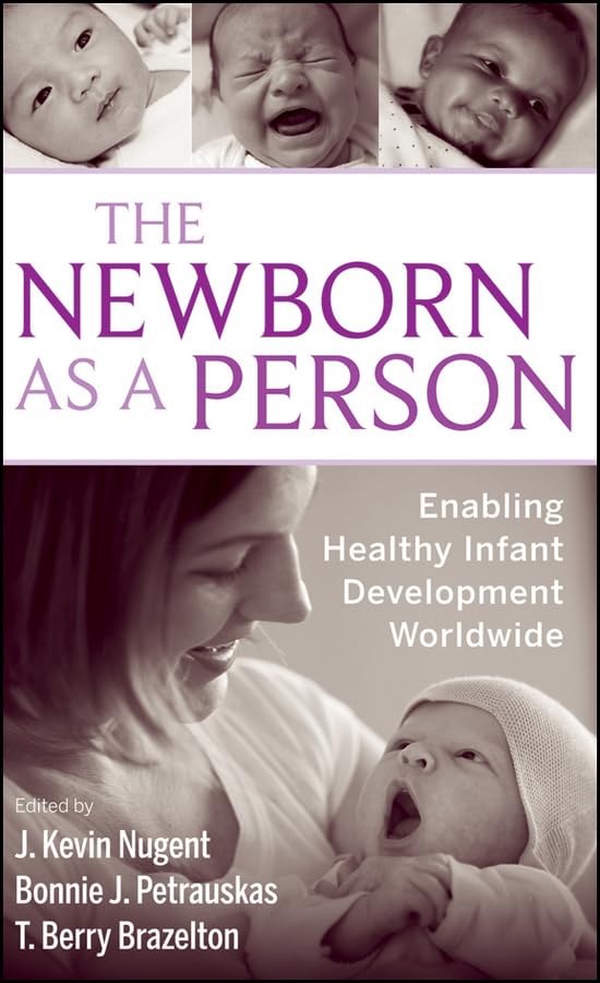 The Newborn as a Person: Enabling Healthy Infant Development Worldwide,Used