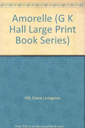 Amorelle (G K Hall Large Print Book Series),Used
