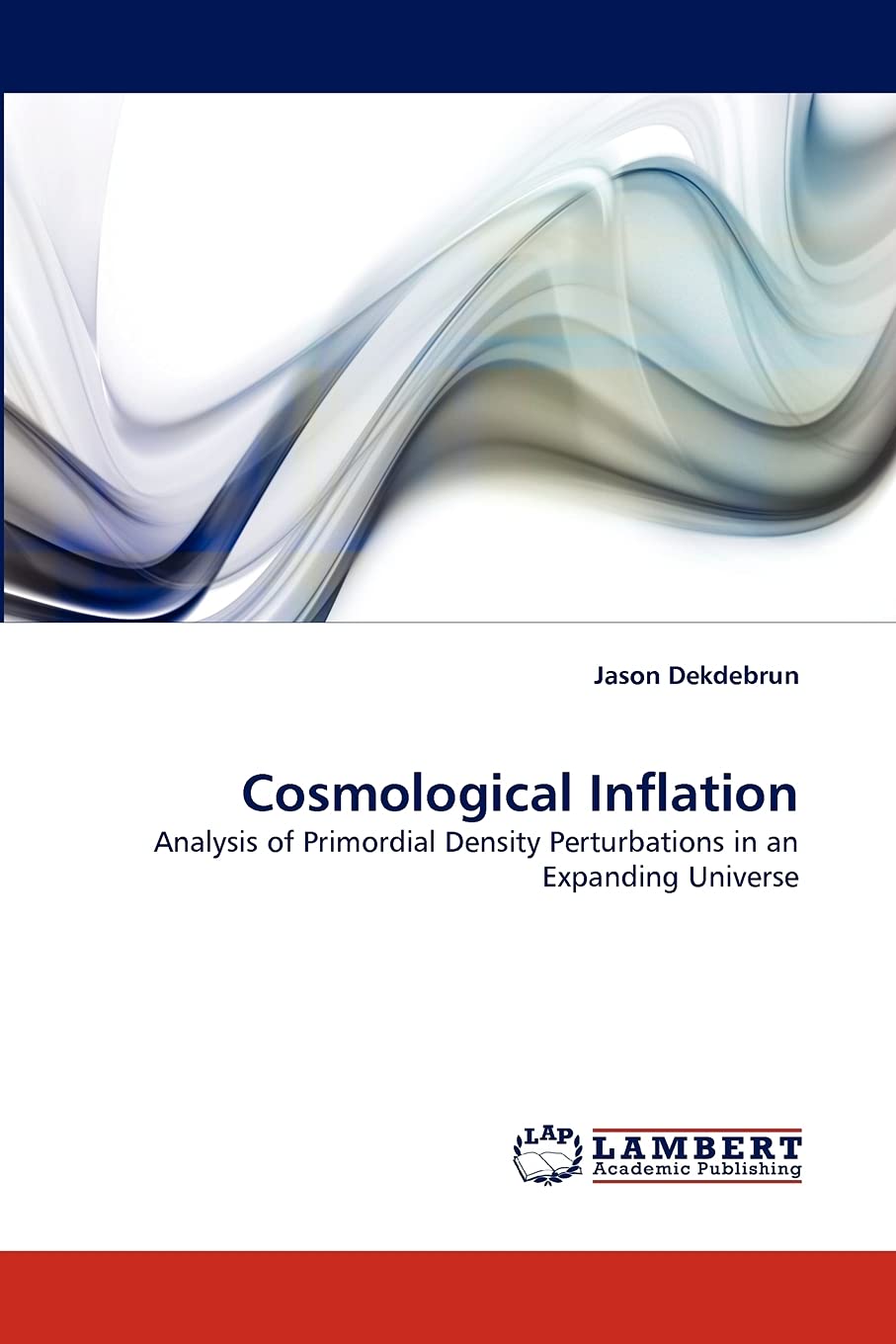 Cosmological Inflation: Analysis of Primordial Density Perturbations in an Expanding Universe,Used