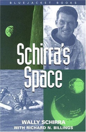 Schirra'S Space (Bluejacket Books)
