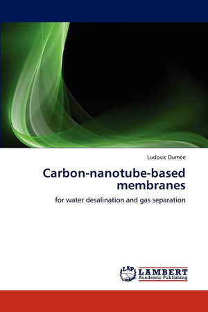 Carbonnanotubebased membranes: for water desalination and gas separation,Used