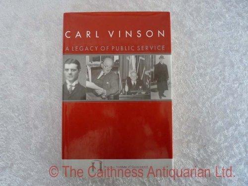 Carl Vinson: A Legacy of Public Service,Used
