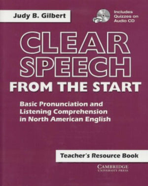 Clear Speech from the Start Teacher's Resource Book with Audio CD: Basic Pronunciation and Listening Comprehension in North Amer,Used