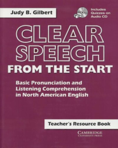 Clear Speech from the Start Teacher's Resource Book with Audio CD: Basic Pronunciation and Listening Comprehension in North Amer,Used