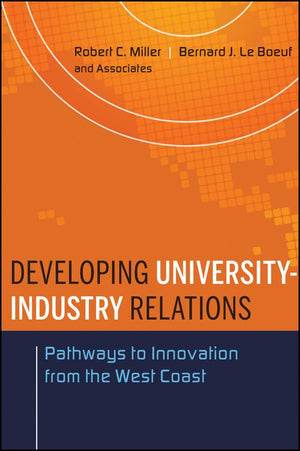 Developing UniversityIndustry Relations: Pathways to Innovation from the West Coast,Used