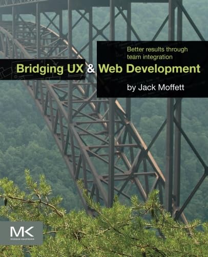 Bridging Ux And Web Development: Better Results Through Team Integration,Used