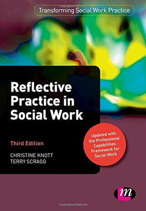 Reflective Practice in Social Work (Transforming Social Work Practice Series),Used