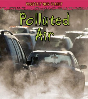 Polluted Air (Protect Our Planet),Used