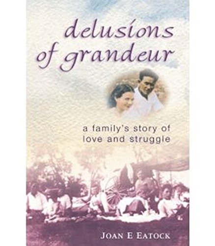 Delusions of Grandeur: A Family's Story of Love and Struggle,Used