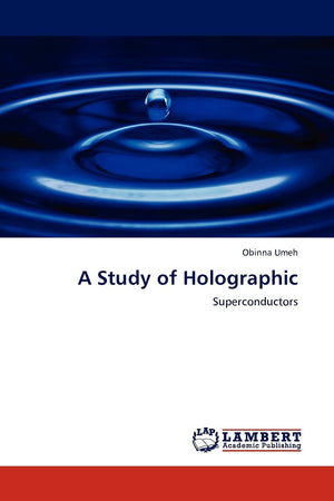 A Study of Holographic: Superconductors,Used