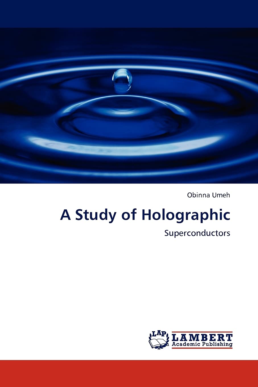 A Study of Holographic: Superconductors,Used