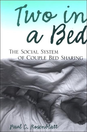 Two in a Bed: The Social System of Couple Bed Sharing,Used